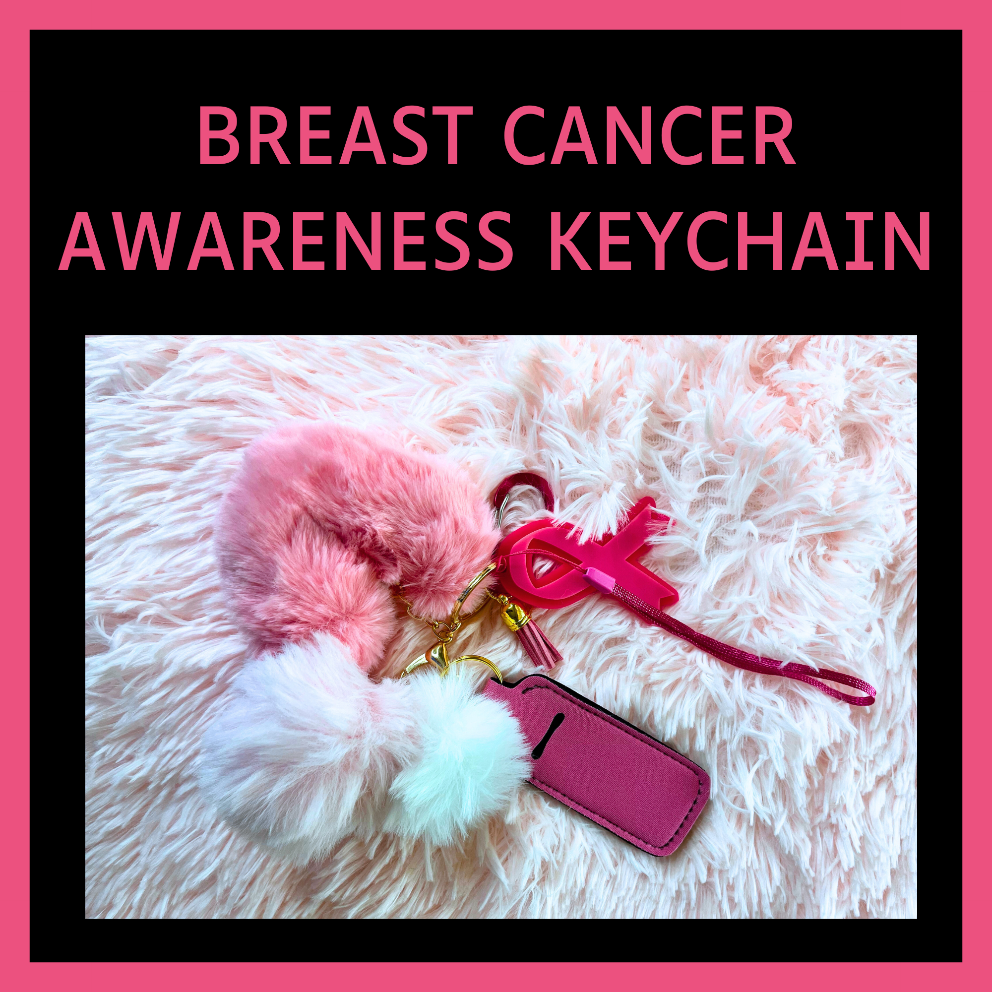 Breast Cancer Awareness Acrylic Key Chains